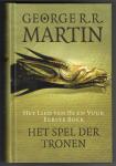 Martin, George R.R. - Het Lied van IJs en Vuur, eerste boek: Het Spel der Tronen [3e druk]