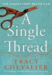 Tracy Chevalier 30407 - A Single Thread