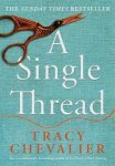Tracy Chevalier - A Single Thread