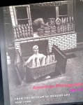 Galassi, Peter & Luc Sante - American Photography 1890-1965: from the Museum of Modern Art, New York