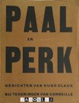 Hugo Claus, Corneille - Paal en Perk