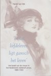 Dijk, Harold van - 'In het liefdeleven ligt gansch het leven'. Het beeld van de vrouw in het Nederlands realistisch proza, 1885-1930.