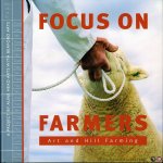 HEAD, Aune / HAYES, Jennie - Focus on Farmers. Art and Hill Farming