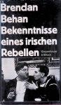 Behan, Brendan - Bekenntnisse eines irischen Rebellen