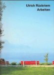 RÜCKRIEM, ULRICH - HEINRICH ERHARDT. - Ulrich Rückriem. Arbeiten.
