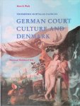 Wade, Mara R. - Triumphus Nuptialis Danicus: German Court Culture and Denmark. The "Great Wedding" of 1634