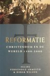 Felipe Fernández-Armesto 39558, Derek Wilson 43837, Catalien van Paassen - Reformatie het christendom en de wereld 1500-2000