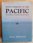 Bellwood, Peter - MAN'S CONQUEST OF THE PACIFIC, Prehistory of Southeast Asia and Oceania