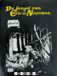 Hans G. Kresse, Dirk Huizinga - De jeugd van Eric de Noorman deel 3