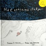 Thomas J. Hauck - Het eenzame slakje | Die einsame Schnecke Een klein verhaal over een grote vriendschap