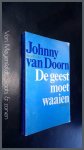 Doorn, Johnny van - De geest moet waaien Doorn, Johnny van - De geest moet waaien