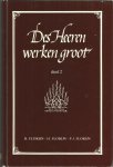 B. Florijn; H. Florijn en P.J. Florijn - Des Heeren werken groot / 2 / druk 1
