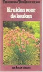 redactie - Tukenburg Tuin Serie - Kruiden voor de keuken - zaaien, oogsten, gebruik