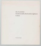 Peter Krenn - Zur Geschichte des Steiermarkischen Landeszeughauses in Graz.