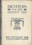Kalff, G.  -  samenstelling - Dichters van den ouden tijd - o.a. Breero, Camphuysen, vd Wiele, Dullaert etc.