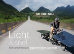 Raf Van Hulle 245235 - Met de zonnefiets langs de Zijderoute Licht & Snel. The Sun Trip Frankrijk China 12.000 Km