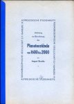Brodde, August - Anleitung zur Berechnung der Planetenstände von 1600 bis 2000. Zyklische Entsprechungsformeln, Hilfsephemeriden. Praktische Tabellen