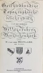 Hoonaard, W. van den - Geschiedkundige en topografische beschrijving van de dorpen Hillegersberg en Bergschenhoek met platen.