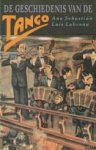 LABRAÑA, LUIS / SEBASTIAN, ANA - De geschiedenis van de tango