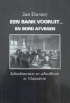 Jan Durnez. - Bank vooruit en bord afvegen