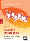 Frans Spierings [Red.], Marcel Spierts [Red.] - Basisboek sociaal werk: Activeren, ondersteunen en verbinden