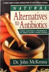 John Mckenna - Natural Alternatives to Antibiotics