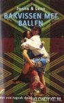 Bloem, Janna Overbeek - Bakvissen met ballen: met een rugzak dwars door Afrika