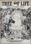 Scott, Sir Peter  ( Introd.) a.o. - TREE OF LIFE. Buddhisme and Protection of Nature. With A declaration on Environmental Ehics by Hos Holiness the Dala Lama.