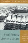 Jarosław Marek Rymkiewicz, Jaroslaw M.. Rymkiewicz - The Final Station