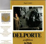 Caso, Paul - Delporte, sculptures Caso, Paul - Delporte, sculptures