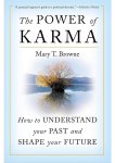 Mary T. Browne - The Power of Karma Mary T. Browne - The Power of Karma