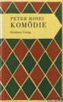 Rosei, Peter - Komödie