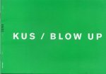  - De Kus / Blow Up