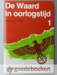 Korpel, A. - De Waard in oorlogstijd 1 --- De Alblasserwaard tussen 40 en 45