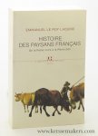 Le Roy Ladurie, Emmanuel. - Histoire des paysans Français : De la peste noire à la révolution