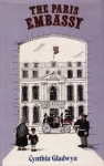 Gladwyn, Cynthia - THE PARIS EMBASSY