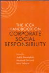 Judith Hennigfeld, Manfred Pohl, Nick Tolhurst ( ds 1373) - The ICCA Handbook on Corporate Social Responsibility