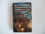 Testas, Guy en Jean - Conquistadores en Indianen, De verovering van Amerika 1492 - 1556