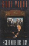 Vidal, Gore - Screening History. Vidal, Gore - Screening History.