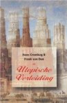 Hans Crombag, Frank van Dun - De utopische verleiding