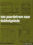 Leideritz, W.J.M. - Van paardetram naar dubbelgelede: een historische terugblik op ruim 100 jaar bussen en trammen in Amsterdam!