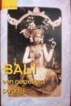 Adrian Vickers 75324 - Bali, een gecreëerd paradijs