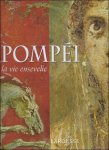COARELLI, FILIPPO - POMPEI ; LA VIE ENSEVELIE