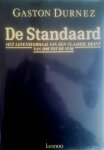 DURNEZ Gaston - De Standaard. Het levensverhaal van een Vlaamse krant van 1948 tot de VUM.