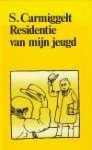 Carmiggelt, S. - Residentie van mijn jeugd