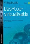 Marcel Beelen - Virtualisatie 3 -   Desktopvirtualisatie