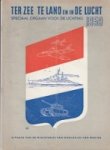 Ministeries van Oorlog en van Marine - Brochure Ter Zee, Te Land en in de Lucht