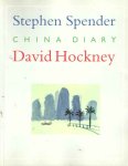 Spender, Stephen & David Hockney - China diary. Spender, Stephen & David Hockney - China diary.
