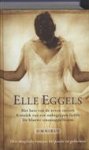 Eggels - Elle  Eggels omnibus: Het huis van de zeven zusters *Kroniek van een onbegrepen liefde *De blauwe sinaasappelboom