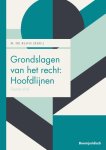 M.De Blois - Boom Juridische studieboeken  -   Grondslagen van het recht: Hoofdlijnen